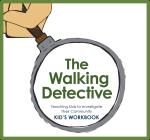 The Walking Detective Workbook